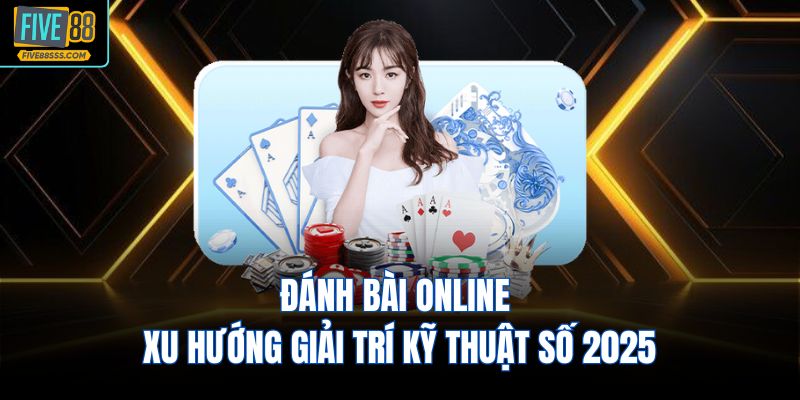 Đánh Bài Online